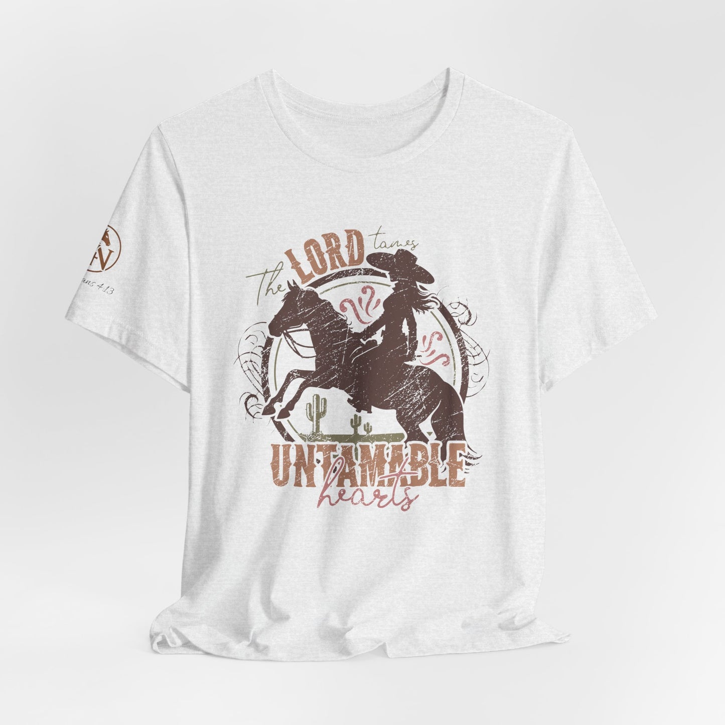 The Lord Tames Untamable Hearts Shirt | Faith Based Western Design | Christian Cowgirl Apparel | Rustic Faith Graphic Tee