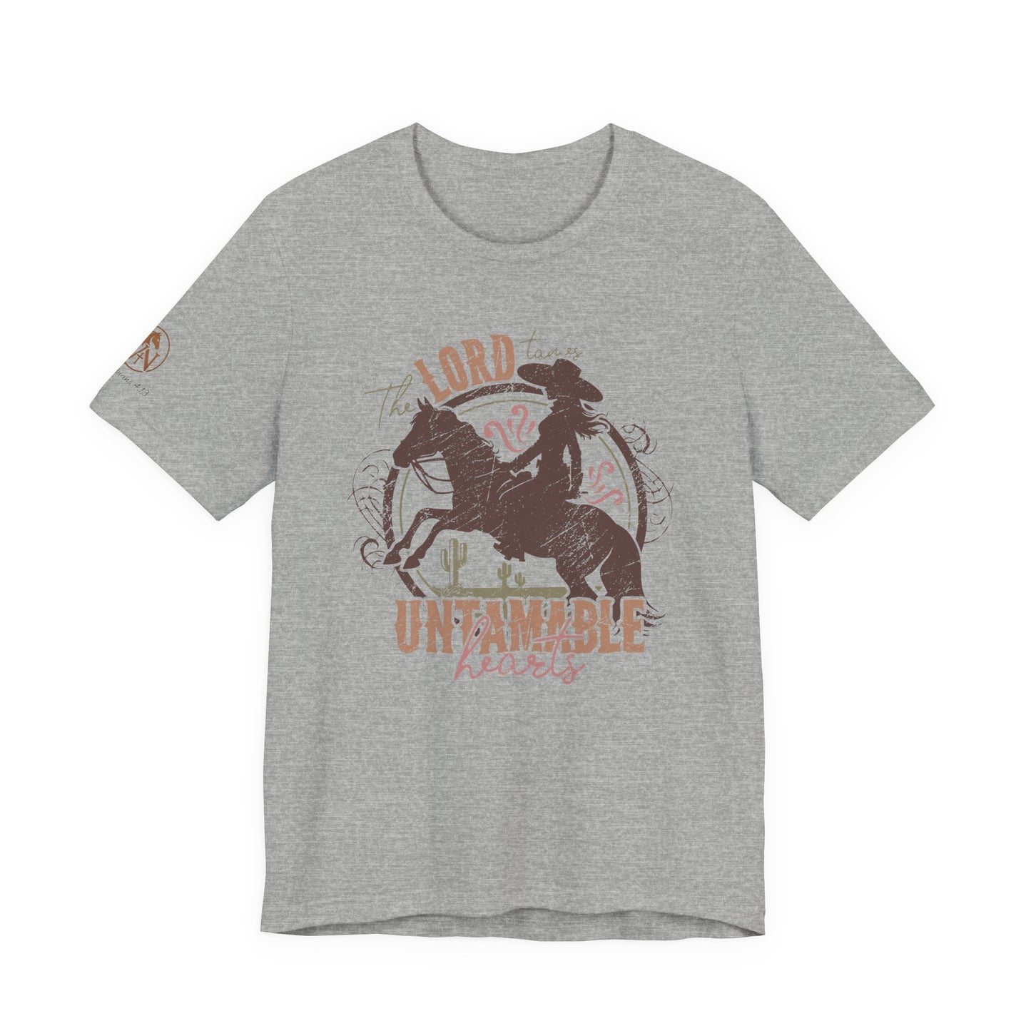 The Lord Tames Untamable Hearts Shirt | Faith Based Western Design | Christian Cowgirl Apparel | Rustic Faith Graphic Tee