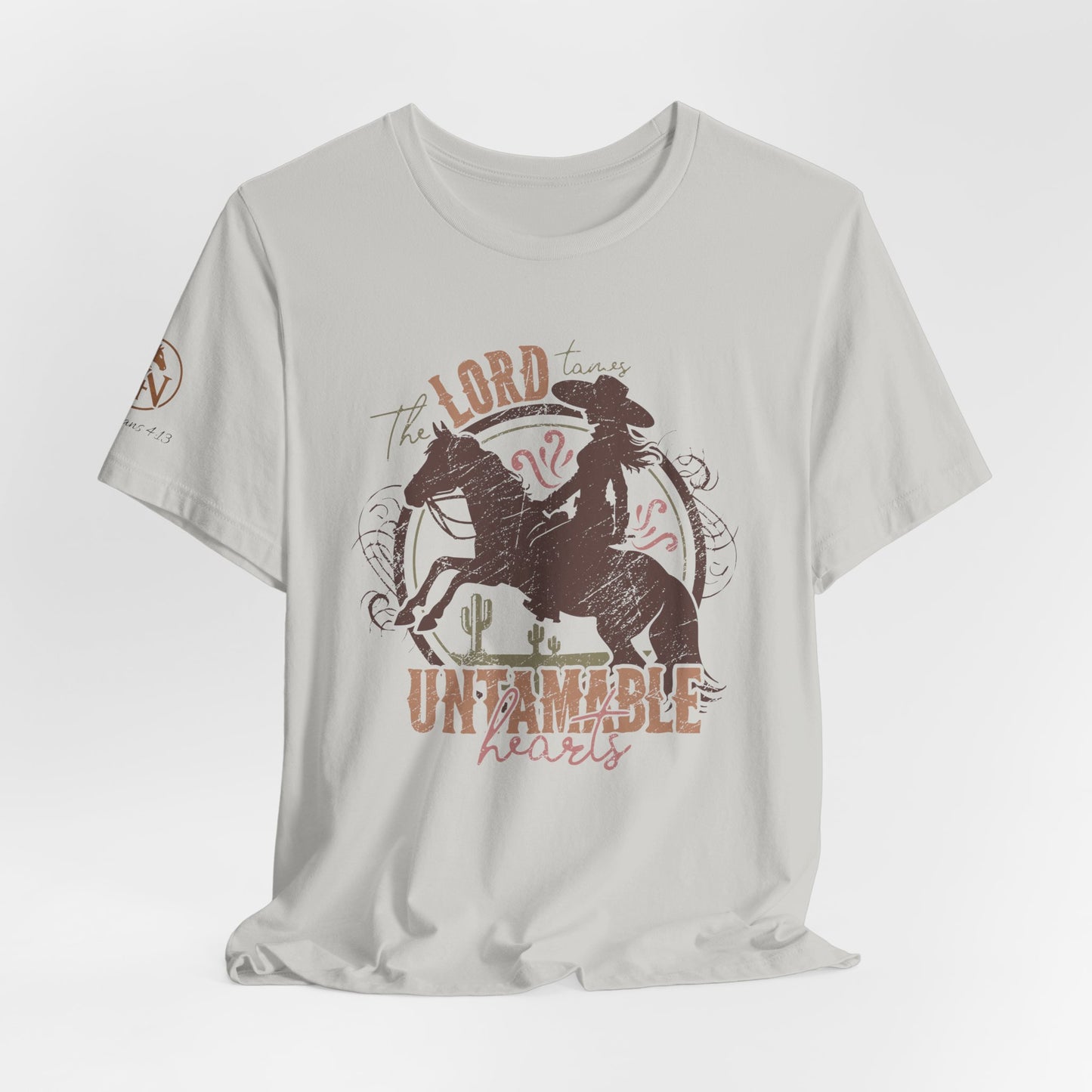 The Lord Tames Untamable Hearts Shirt | Faith Based Western Design | Christian Cowgirl Apparel | Rustic Faith Graphic Tee