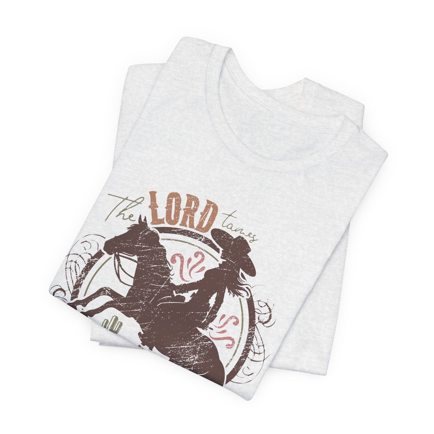 The Lord Tames Untamable Hearts Shirt | Faith Based Western Design | Christian Cowgirl Apparel | Rustic Faith Graphic Tee