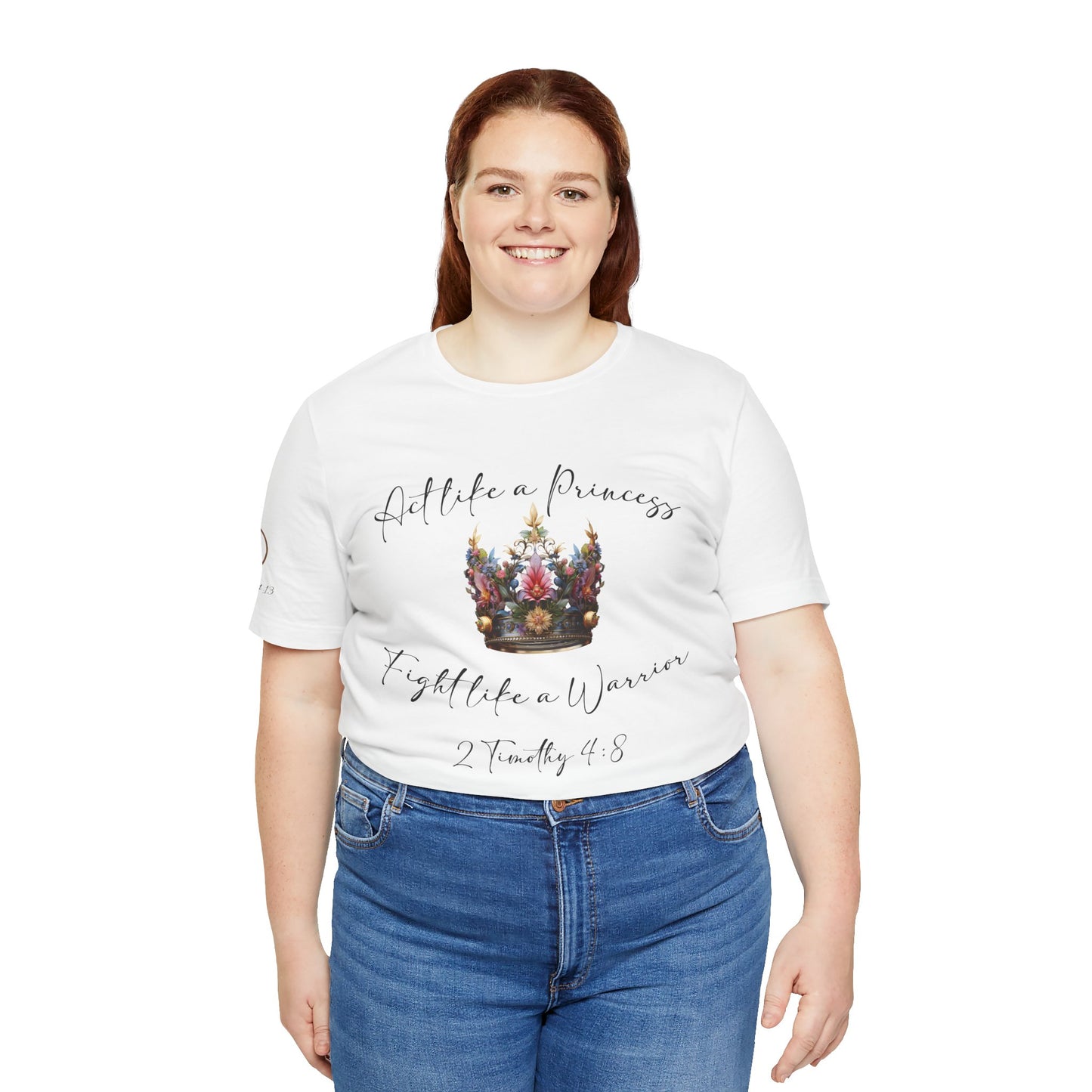 Act Like a Princess, Fight Like a Warrior Jersey Short Sleeve Tee