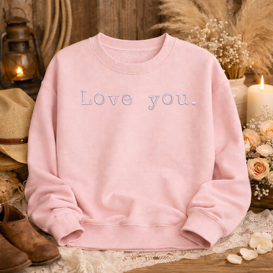 Monochrome Love You Crewneck Sweatshirt